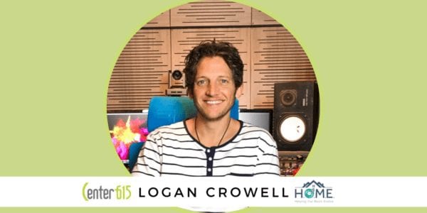 Logan Crowell HOME Founder President Center 615 Member Spotlight
