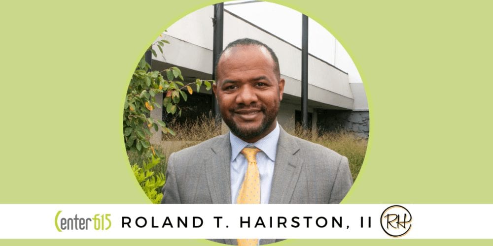 Roland T Hairston, II attorney at law Nashville Center 615 member spotlight