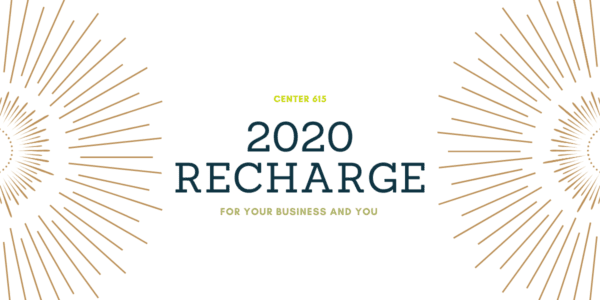 2020 Recharge for your business and you Center 615 Nashville
