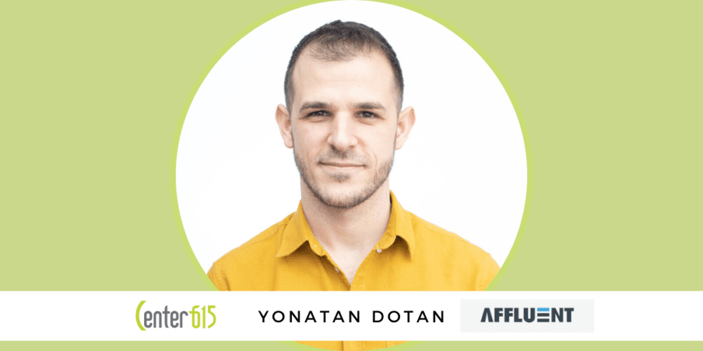 Yonatan Dotan Center 615 Member Spotlight Affluent Affiliate Marketing